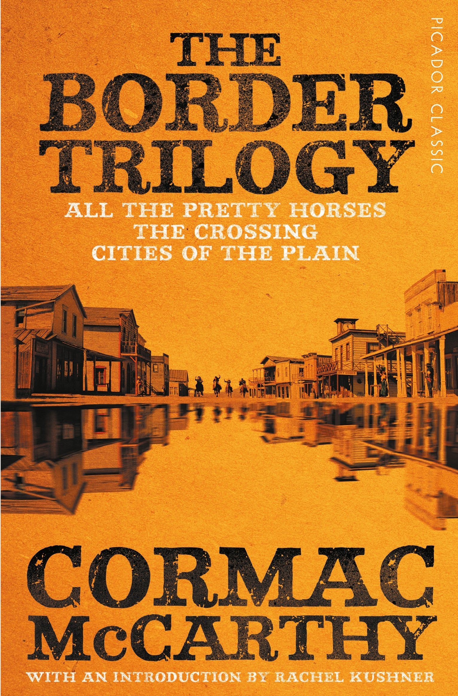 The Border Trilogy: Picador Classic Contemporary literature
