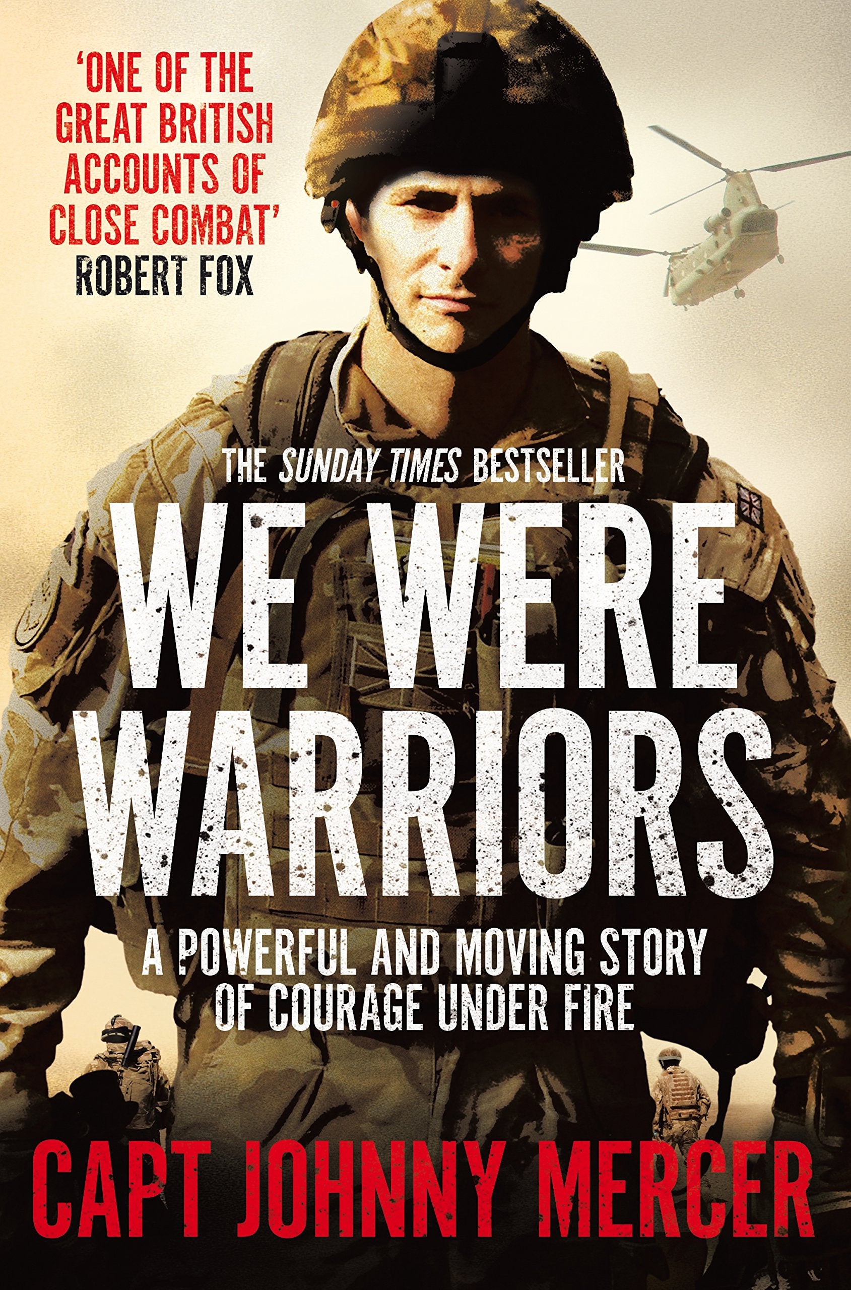 We Were Warriors: A Powerful and Moving Story of Courage Under Fire book