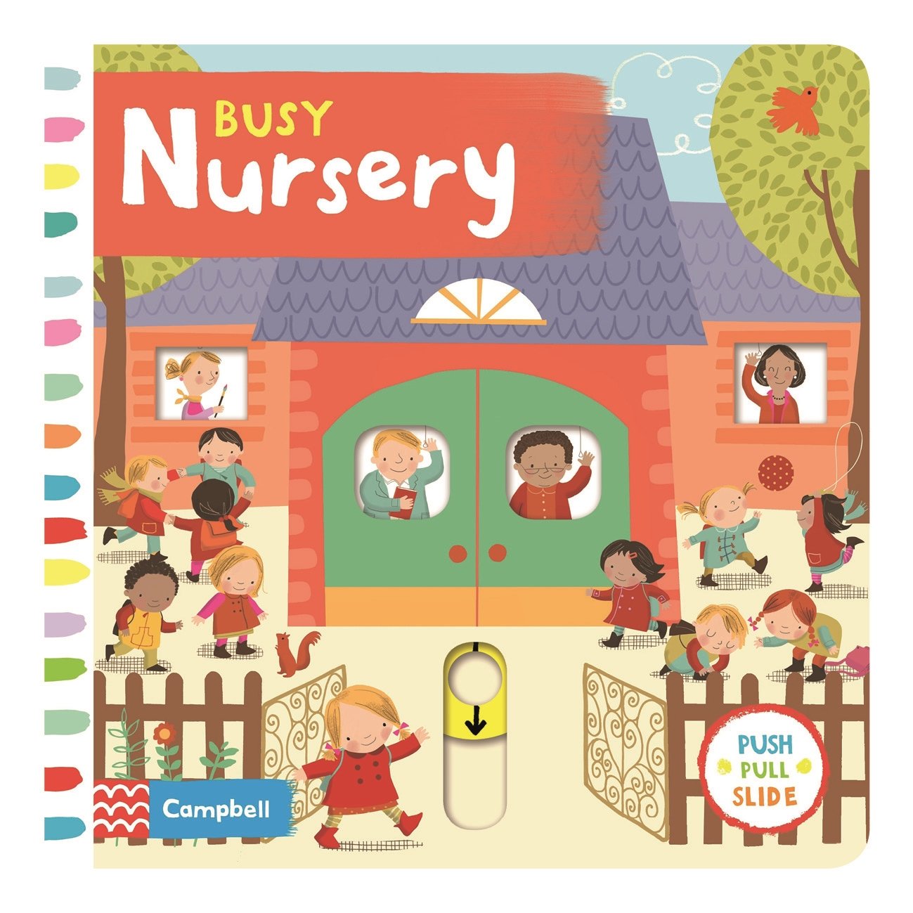 Busy Nursery: A Push, Pull, Slide Book (Campbell Busy Books, 24) Non-fiction