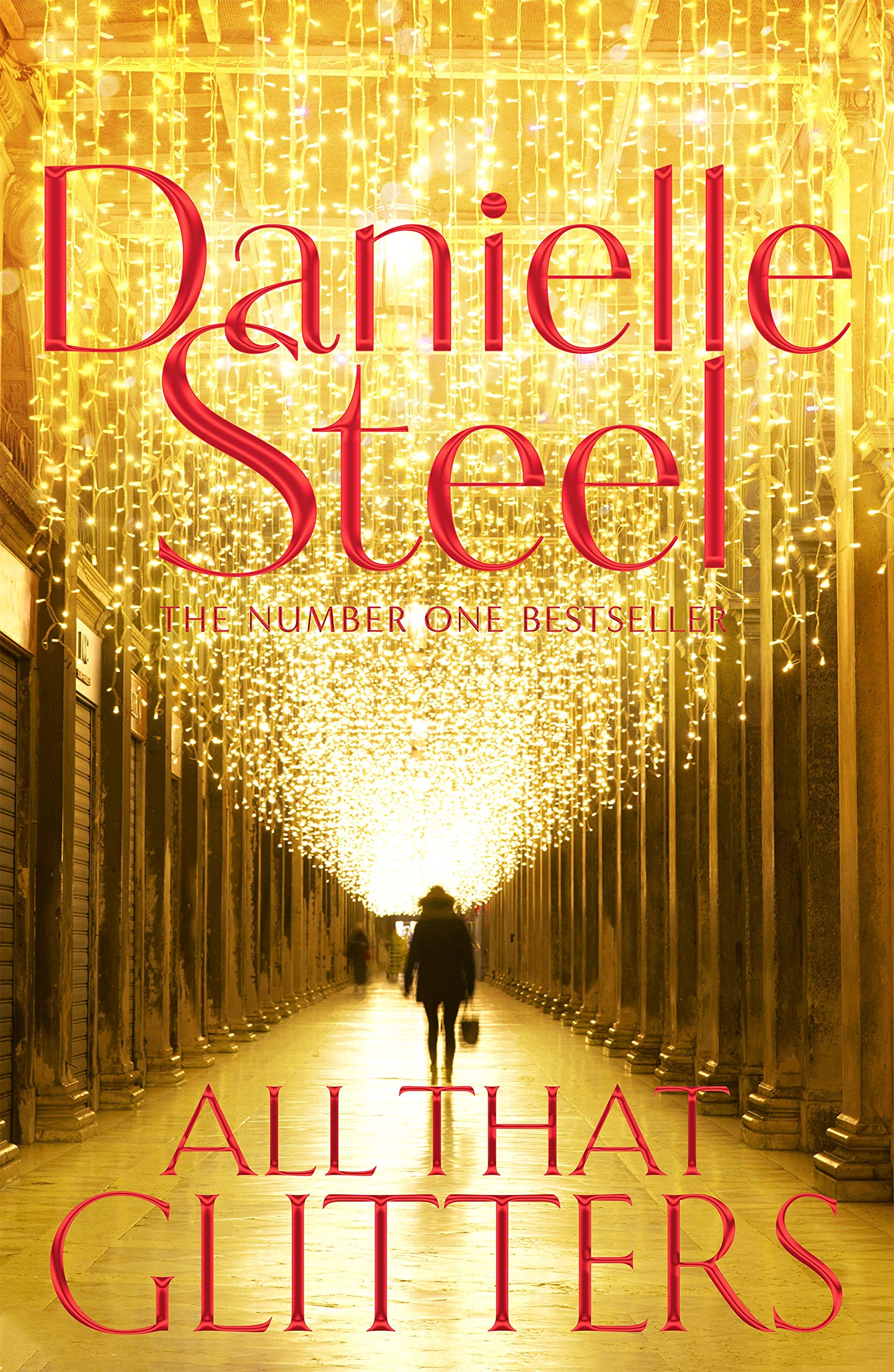 All That Glitters: A dazzling tale of glamour, bright lights and the true meaning of happiness Contemporary literature