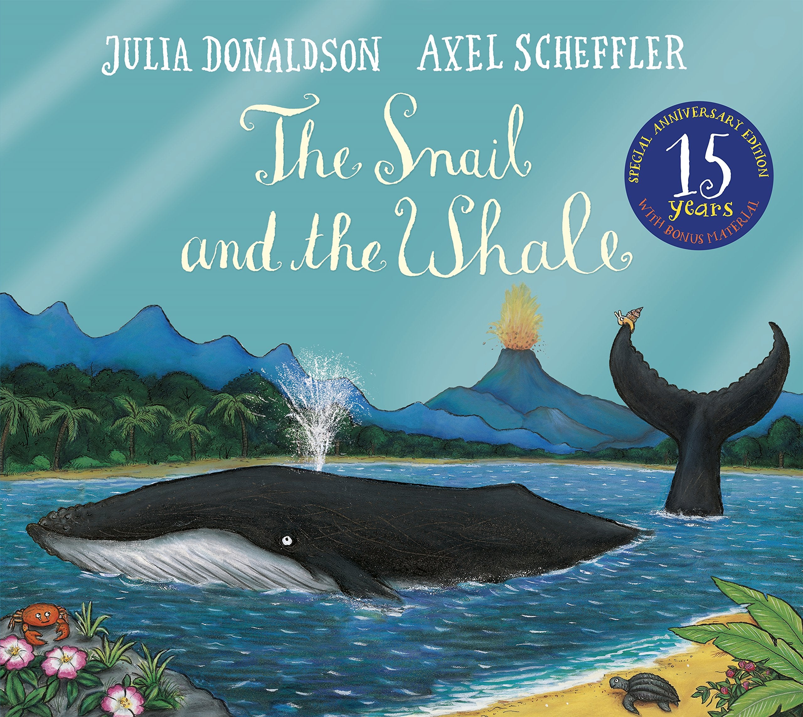 The Snail and the Whale 15th Anniversary Edition book