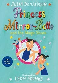 Princess Mirror-Belle and the Magic Shoes book