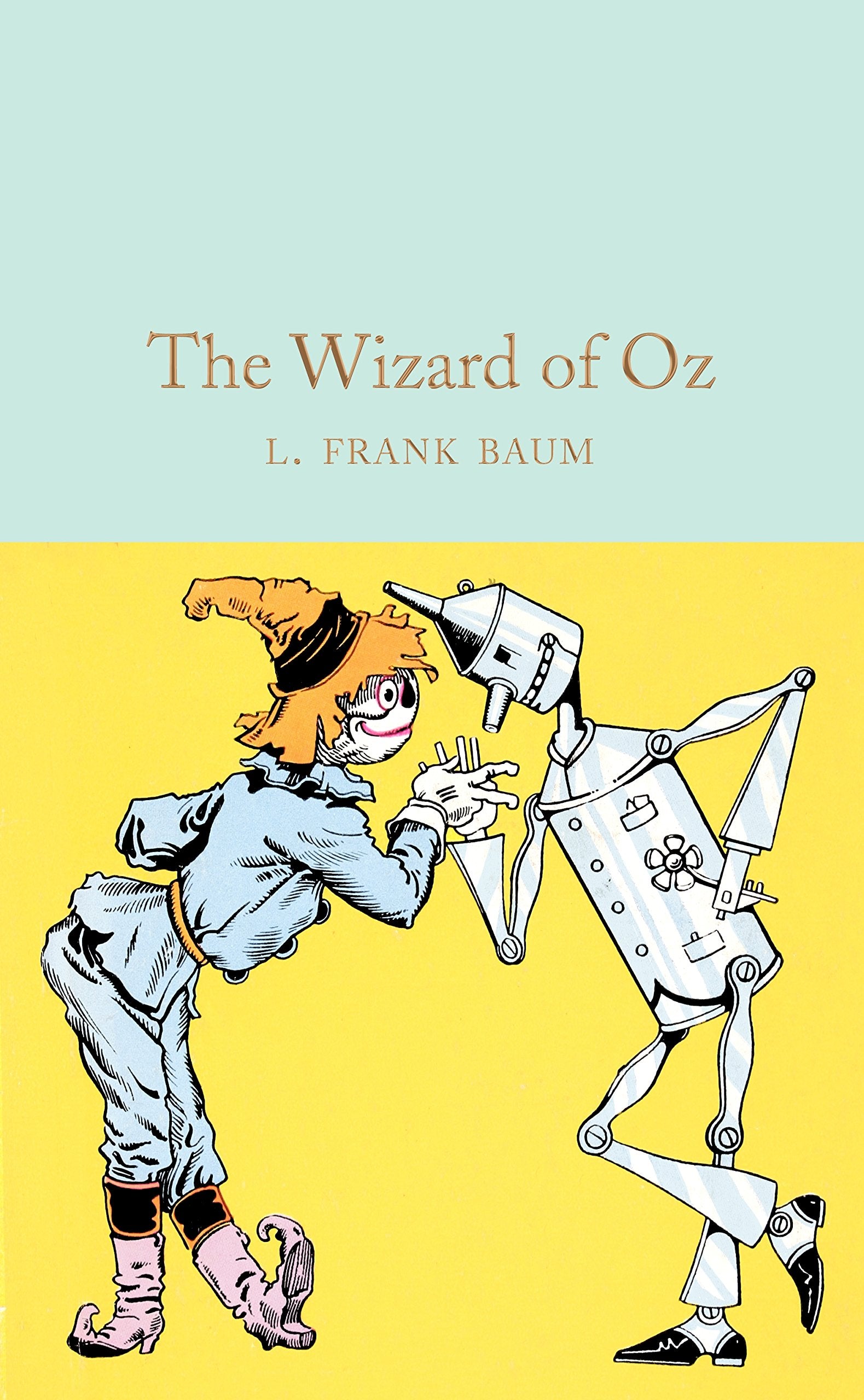 The Wizard of Oz: Frank L. Baum (Macmillan Collector's Library) Classics