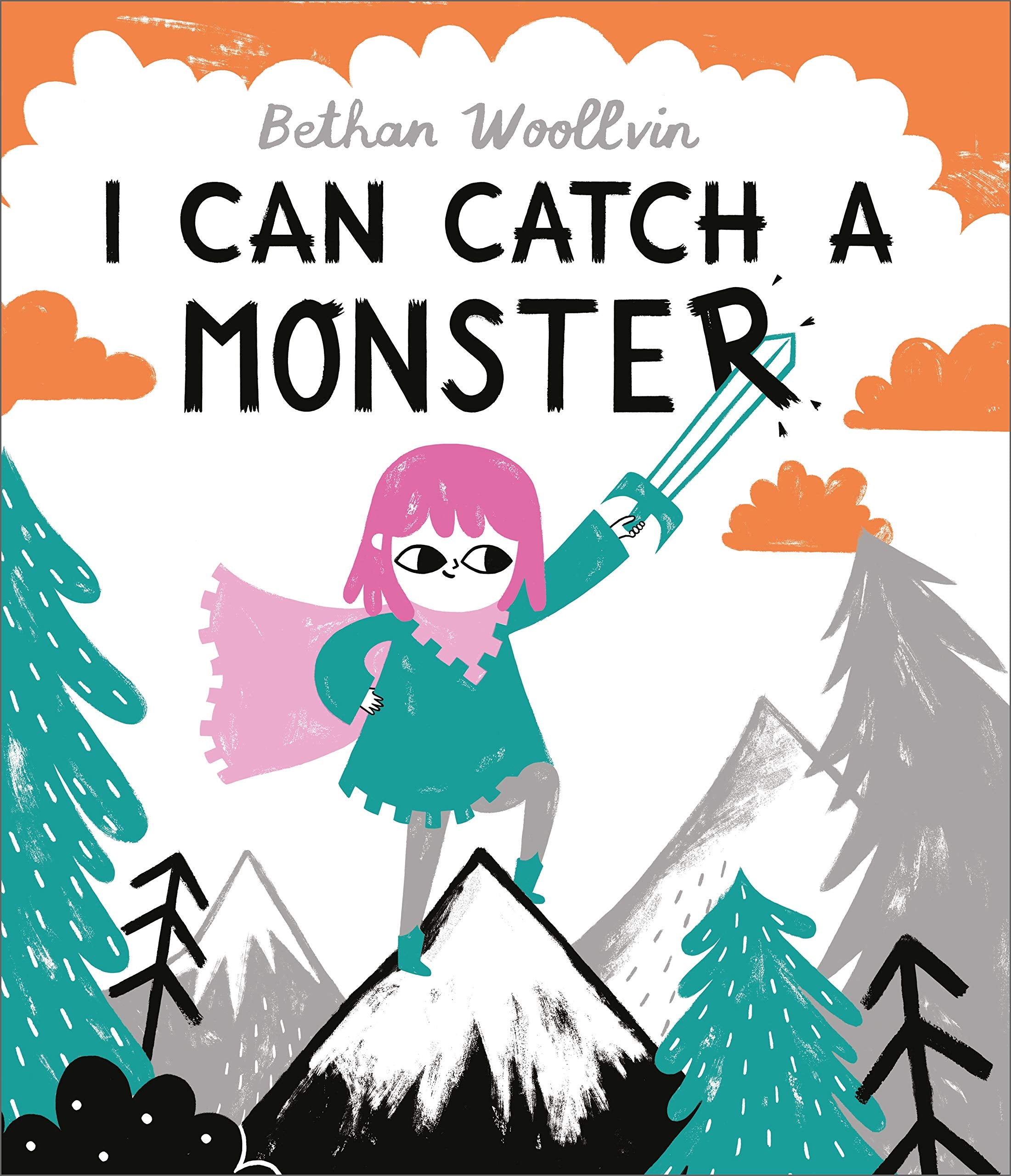 I Can Catch a Monster: A story about bravery and kindness Non-fiction