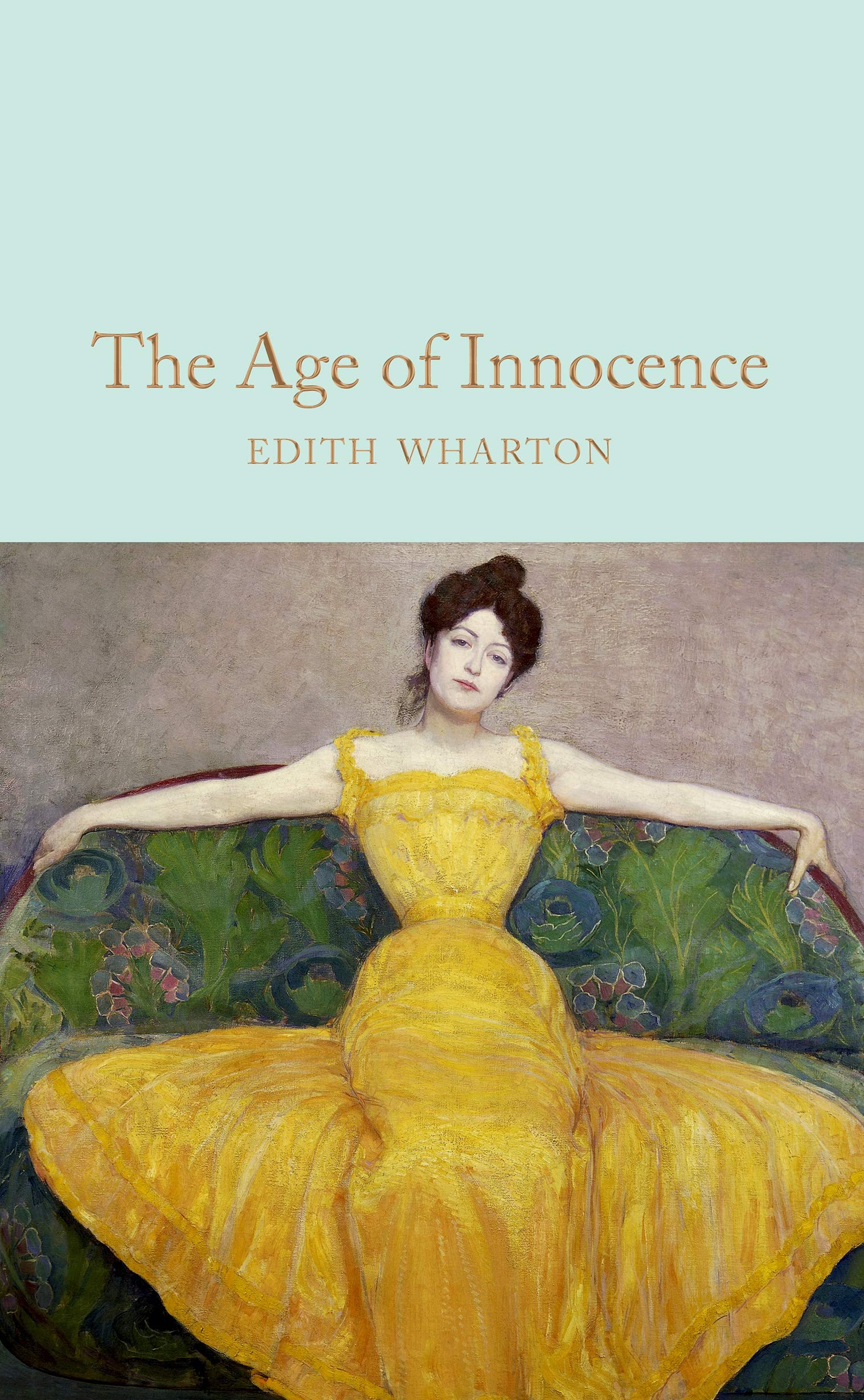 The Age of Innocence: Winner of the Pulitzer Prize 1921 (Macmillan Collector's Library) Classics