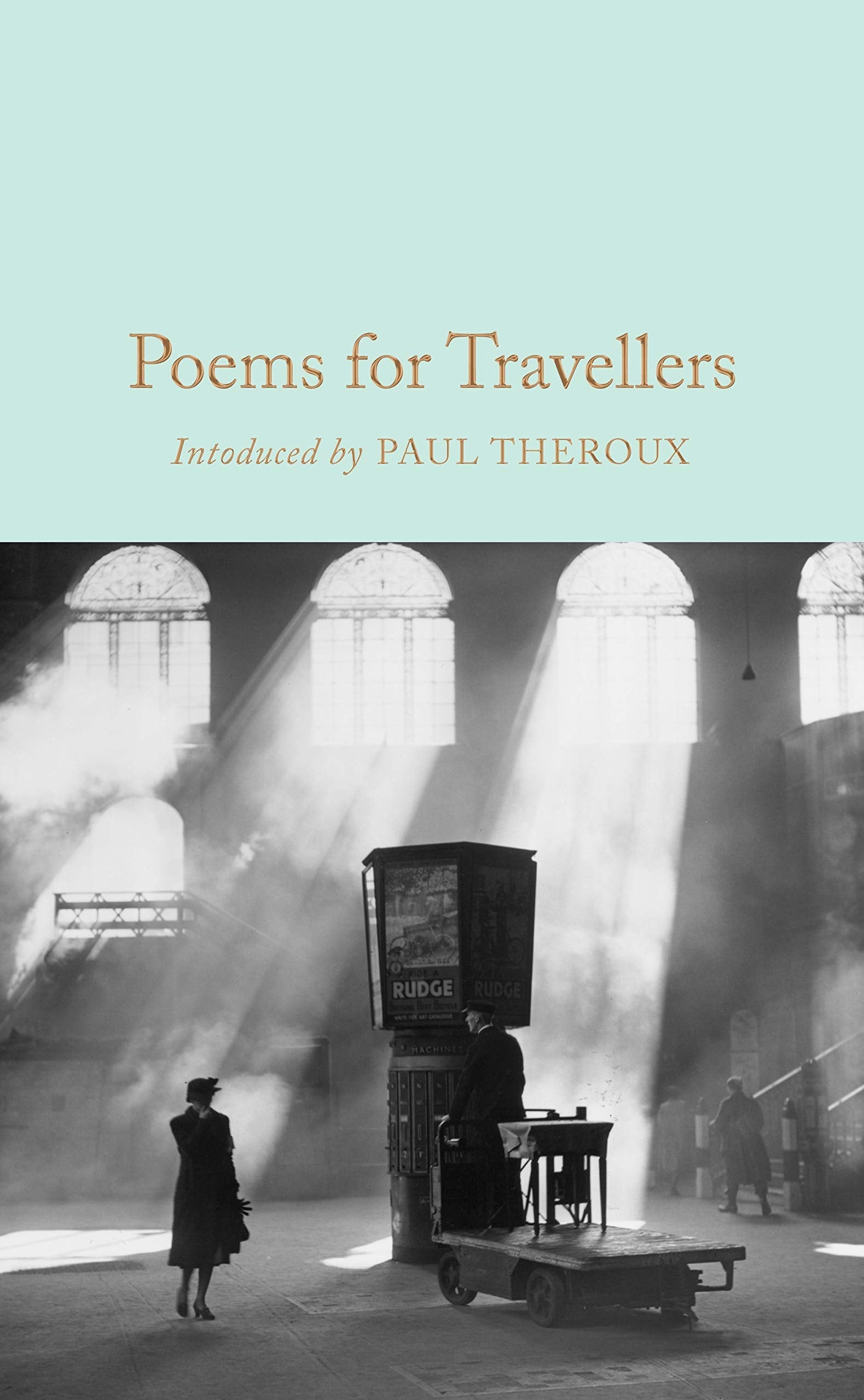 Poems for Travellers (Macmillan Collector's Library) Classics