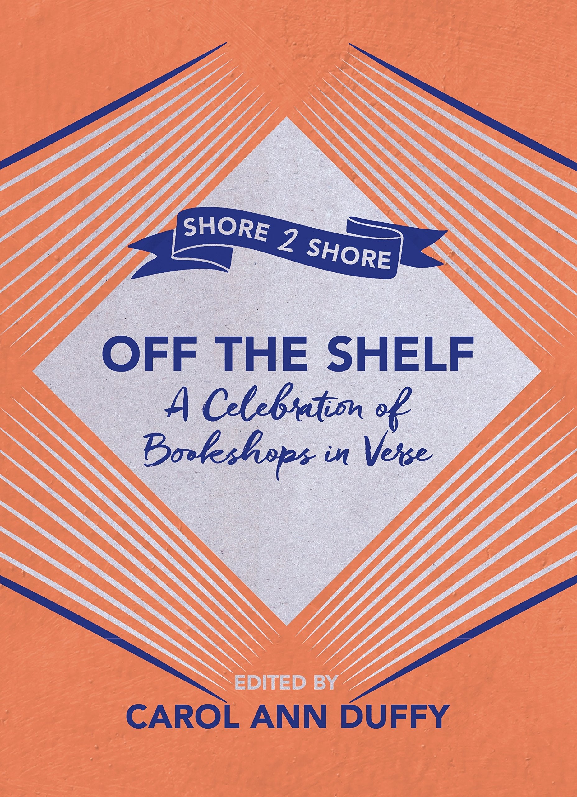 Off The Shelf: A Celebration of Bookshops in Verse Poetry