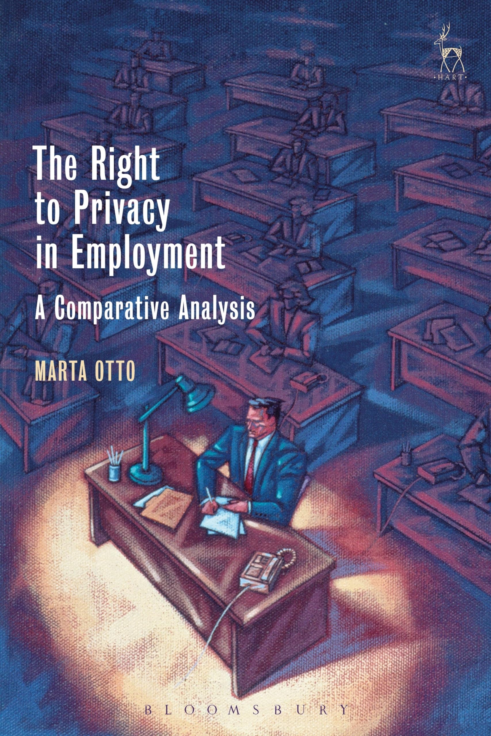 The Right to Privacy in Employment: A Comparative Analysis Law