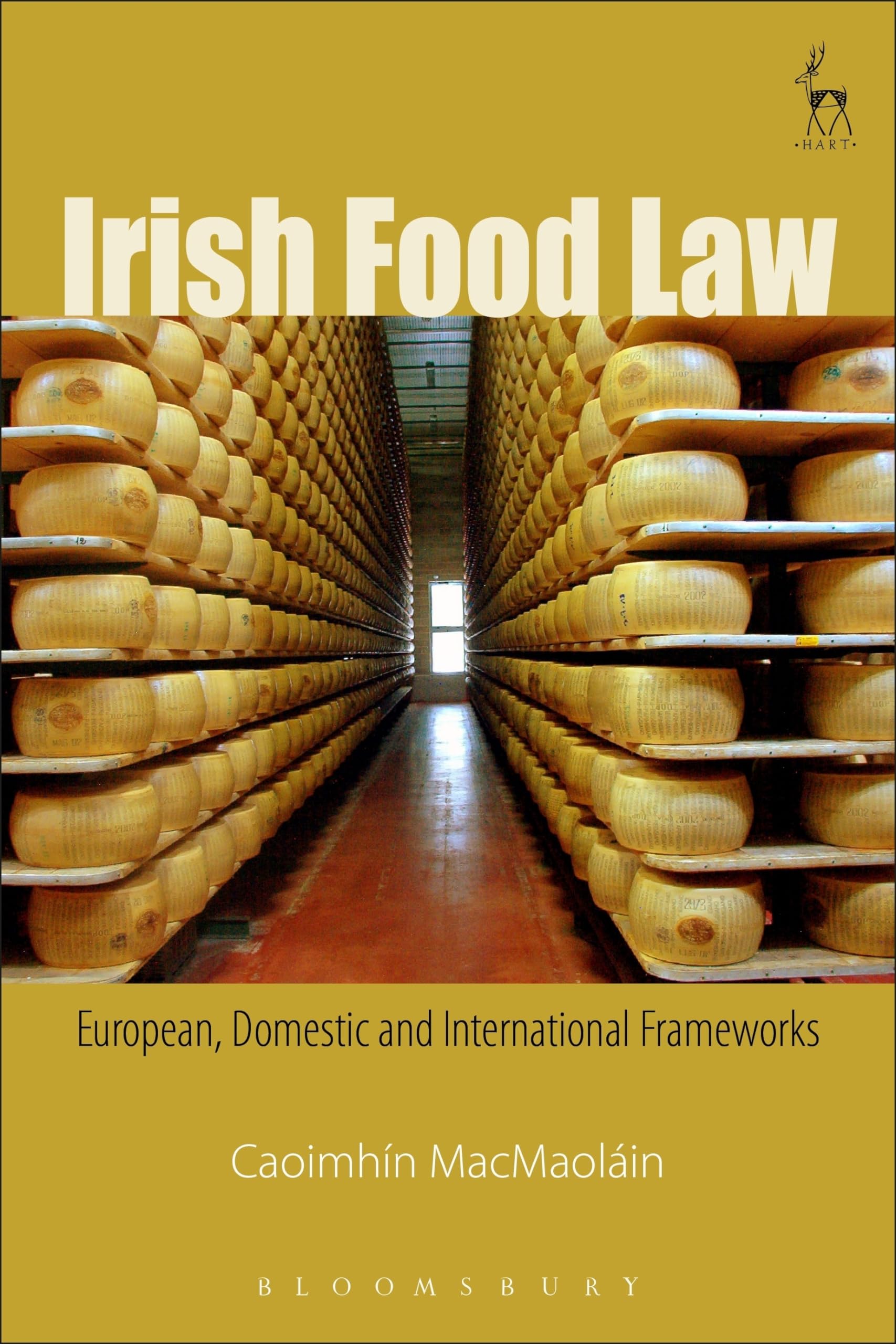 Irish Food Law: European, Domestic and International Frameworks Law