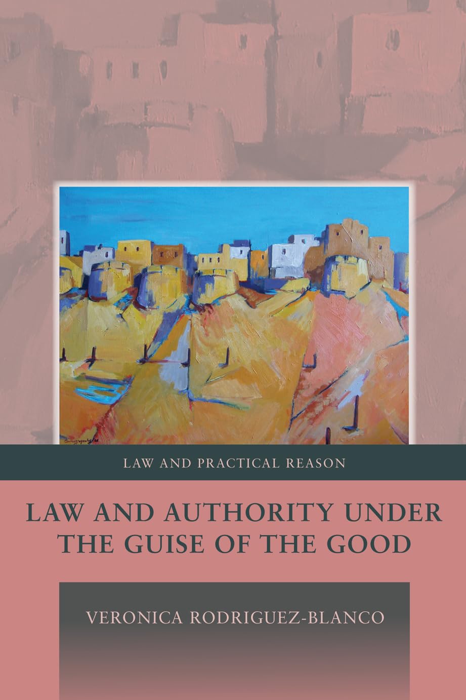 Law and Authority under the Guise of the Good Law