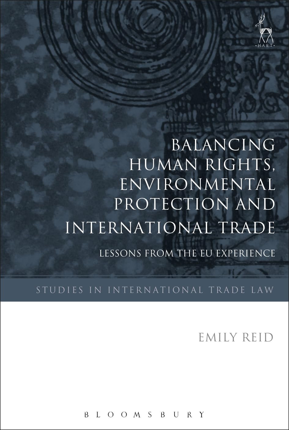 Balancing Human Rights, Environmental Protection and International Trade Law
