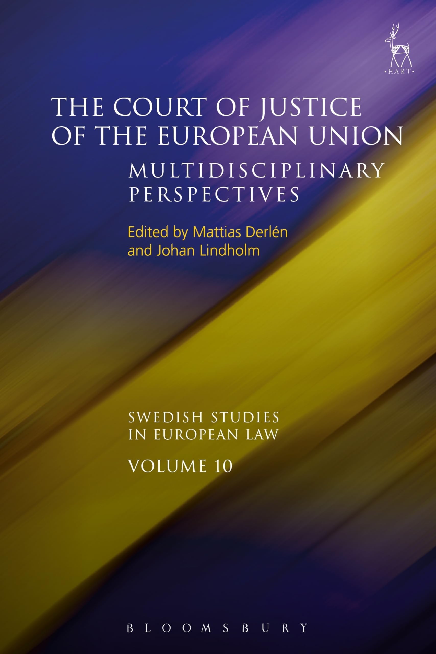 The Court of Justice of the European Union: Multidisciplinary Perspectives (Swedish Studies in European Law) Law