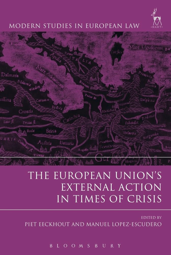 The European Union's External Action in Times of Crisis Law