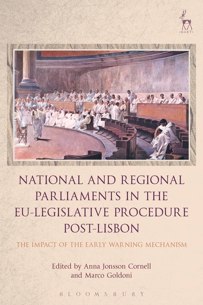 National and Regional Parliaments in the EU-Legislative Procedure Post-Lisbon Law