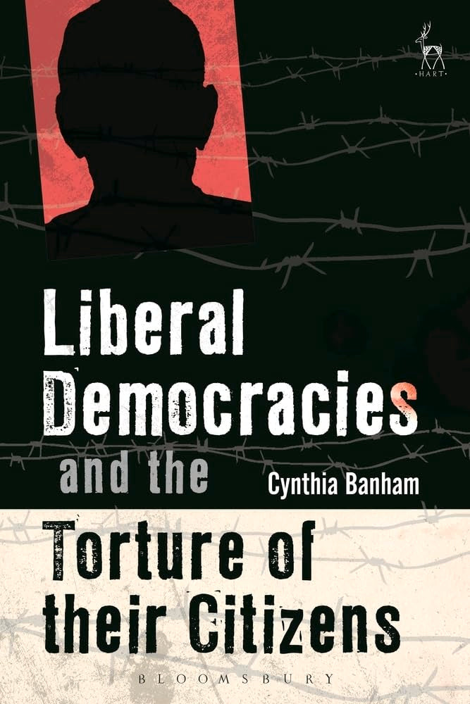 Liberal Democracies and the Torture of Their Citizens Law