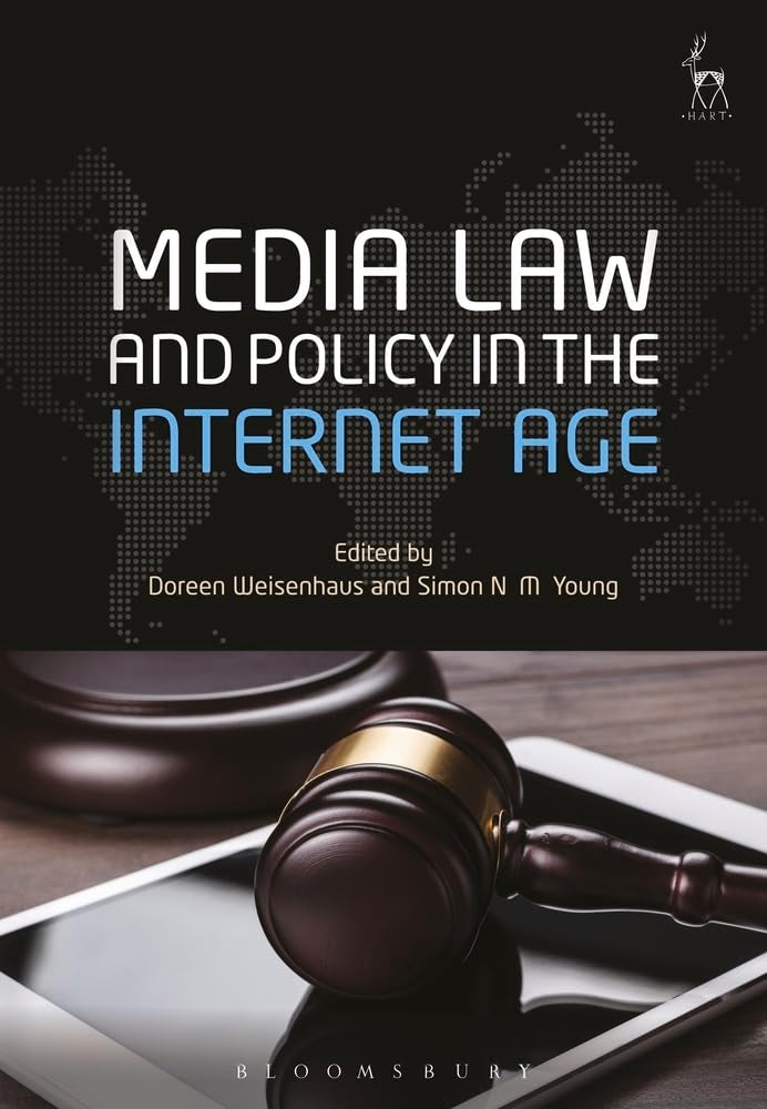 Media Law and Policy in the Internet Age Law