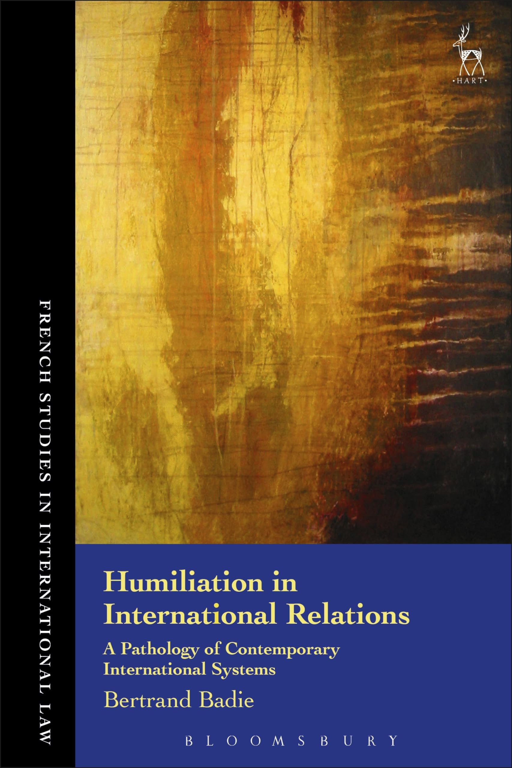 Humiliation in International Relations A Pathology of Contemporary International Systems Law