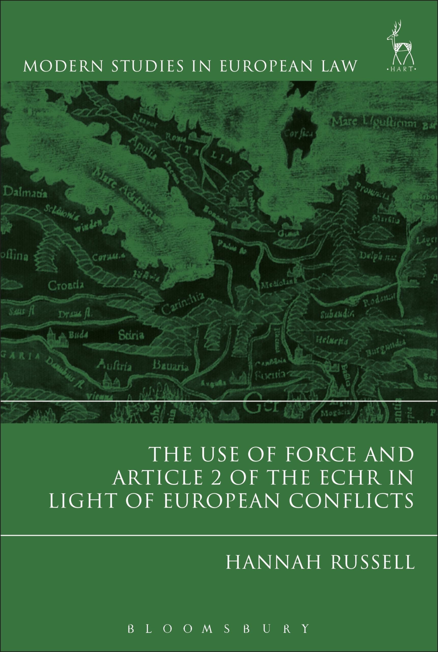 The Use of Force and Article 2 of the ECHR in Light of European Conflicts (Modern Studies in European Law) Law