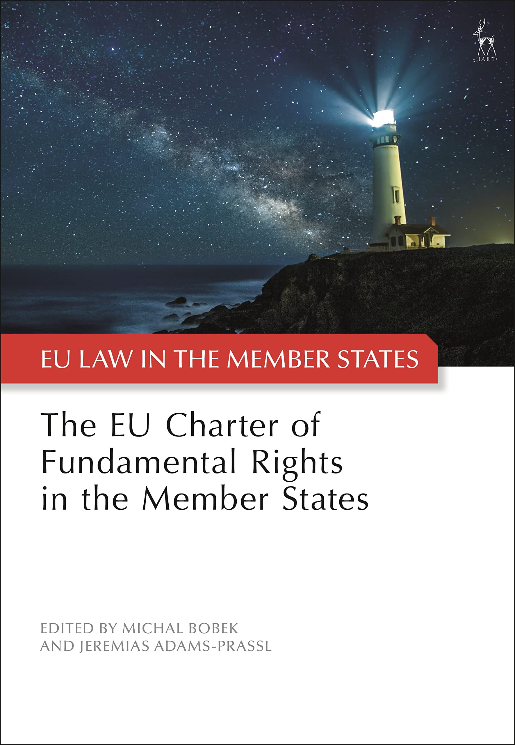 The EU Charter of Fundamental Rights in the Member States (EU Law in the Member States, Band 7) Law