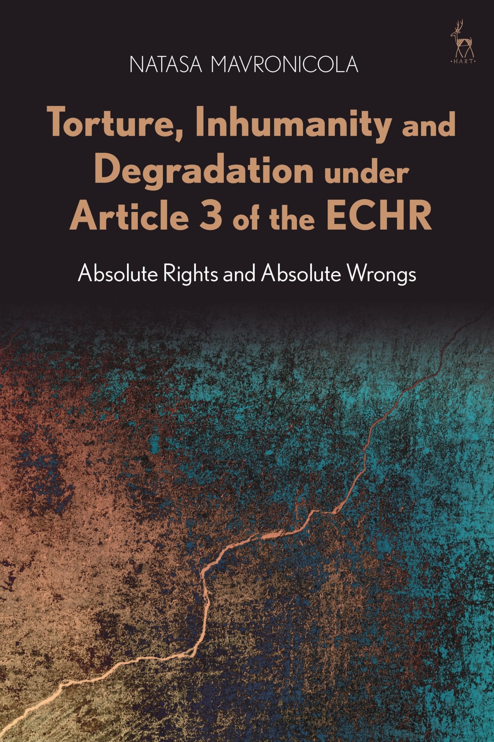 Torture, Inhumanity and Degradation Under Article 3 of the Echr Law