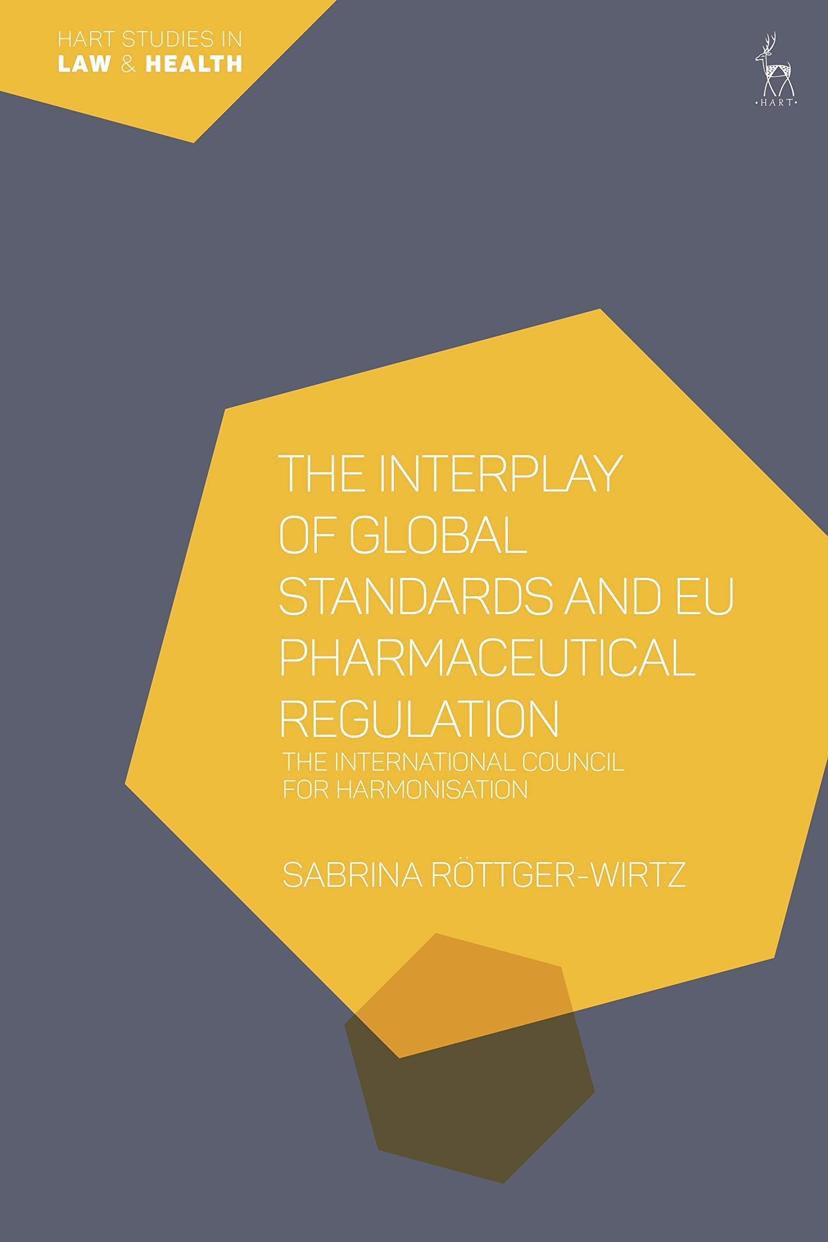 The Interplay of Global Standards and Eu Pharmaceutical Regulation Law