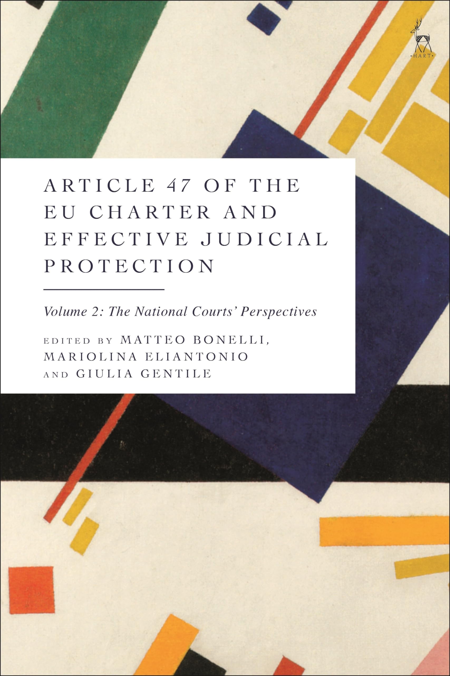 Article 47 of the EU Charter and Effective Judicial Protection, Volume 2 Law