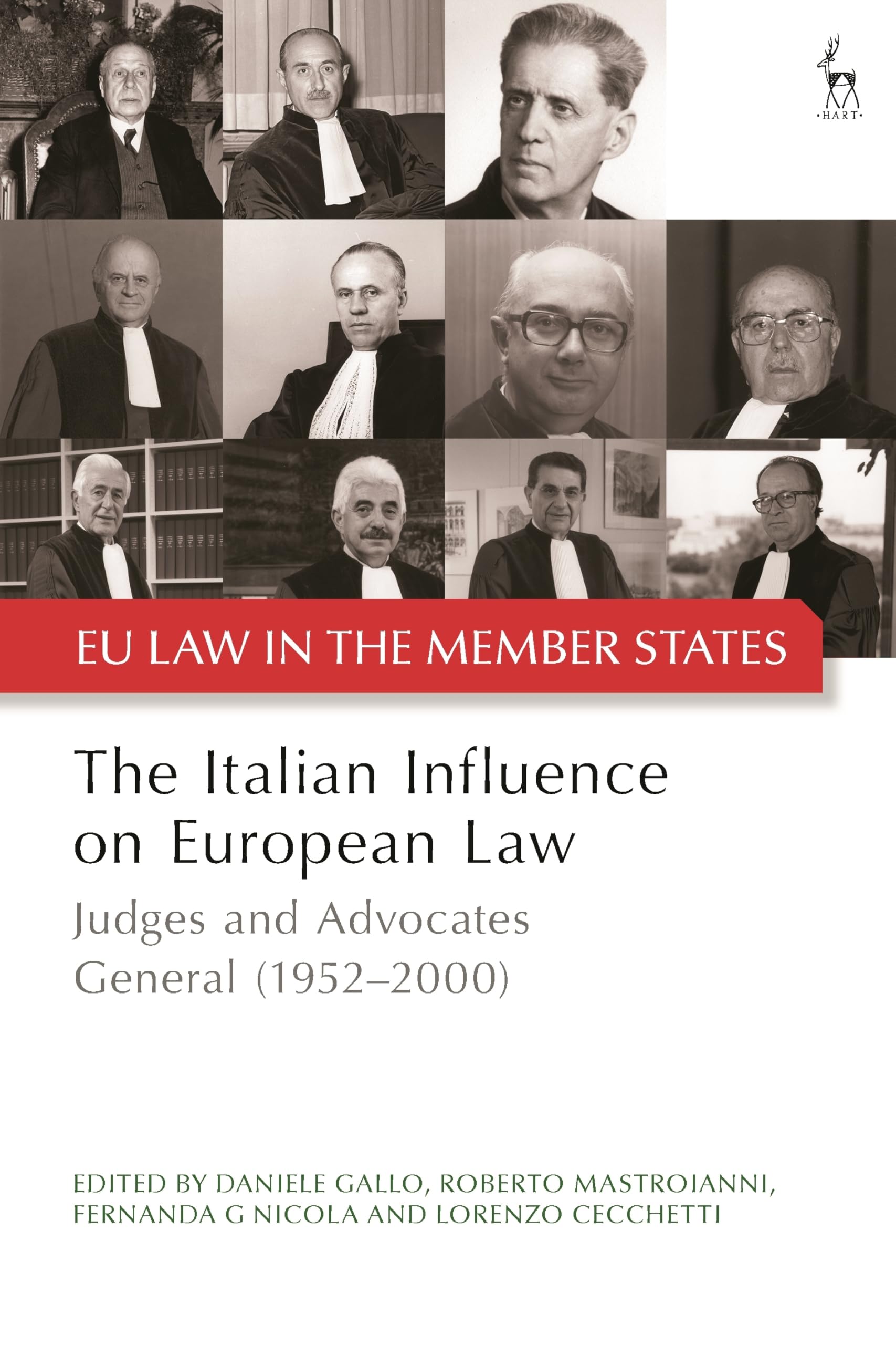The Italian Influence on European Law: Judges and Advocates General (1952-2000) (EU Law in the Member States) Law