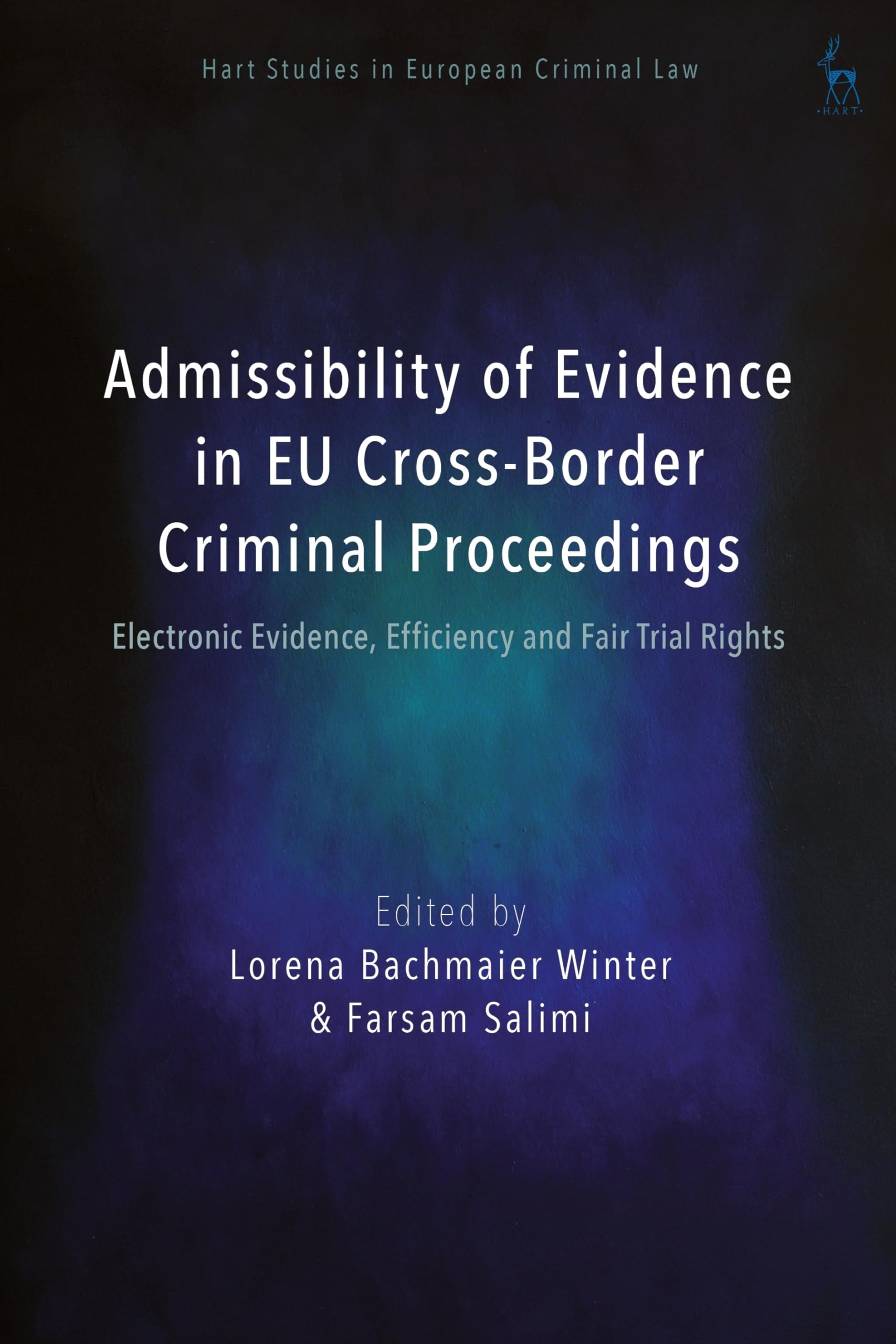 Admissibility of Evidence in EU Cross-Border Criminal Proceedings Law