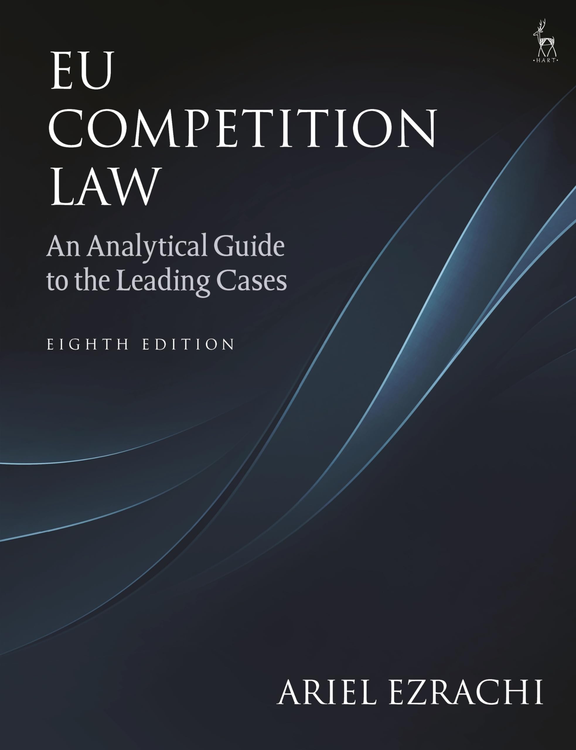 EU Competition Law: An Analytical Guide to the Leading Cases Law