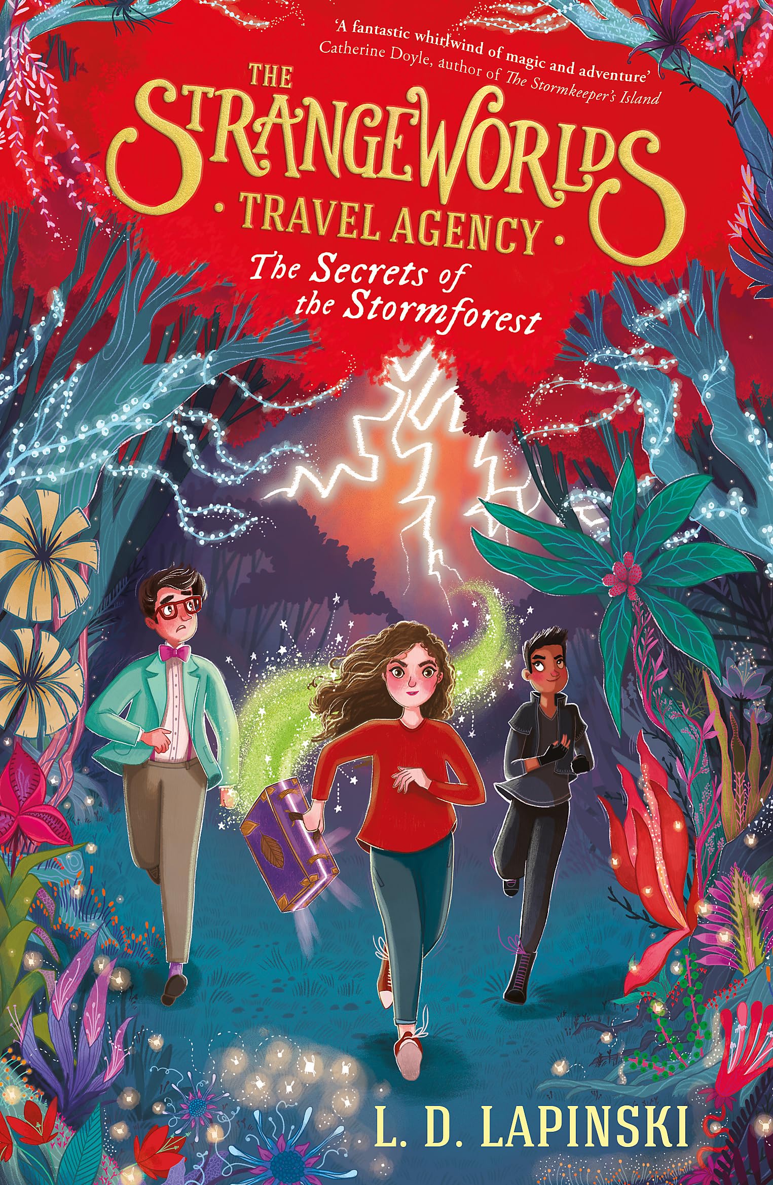 The Strangeworlds Travel Agency: The Secrets of the Stormforest: Book 3 Non-fiction