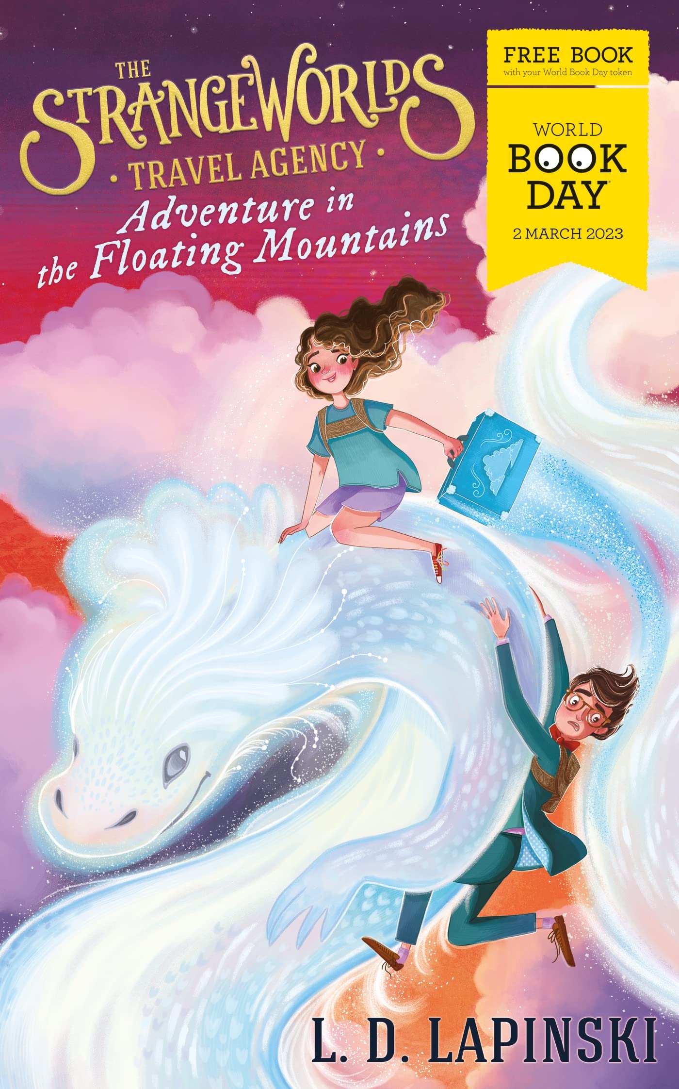 The Strangeworlds Travel Agency: Adventure in the Floating Mountains: World Book Day 2023 Non-fiction