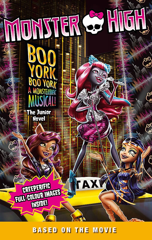 Monster High: Boo York, Boo York: The Junior Novel 4 Non-fiction