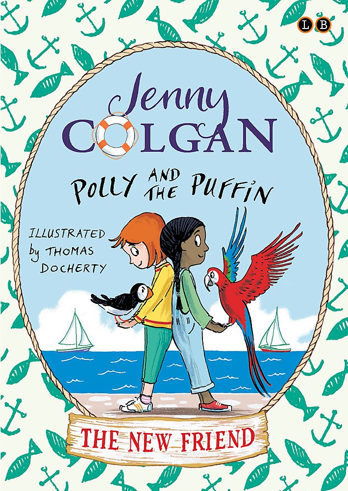 Polly and the Puffin: The New Friend (Polly and the Puffin, 3, Band 3) Parents & Children