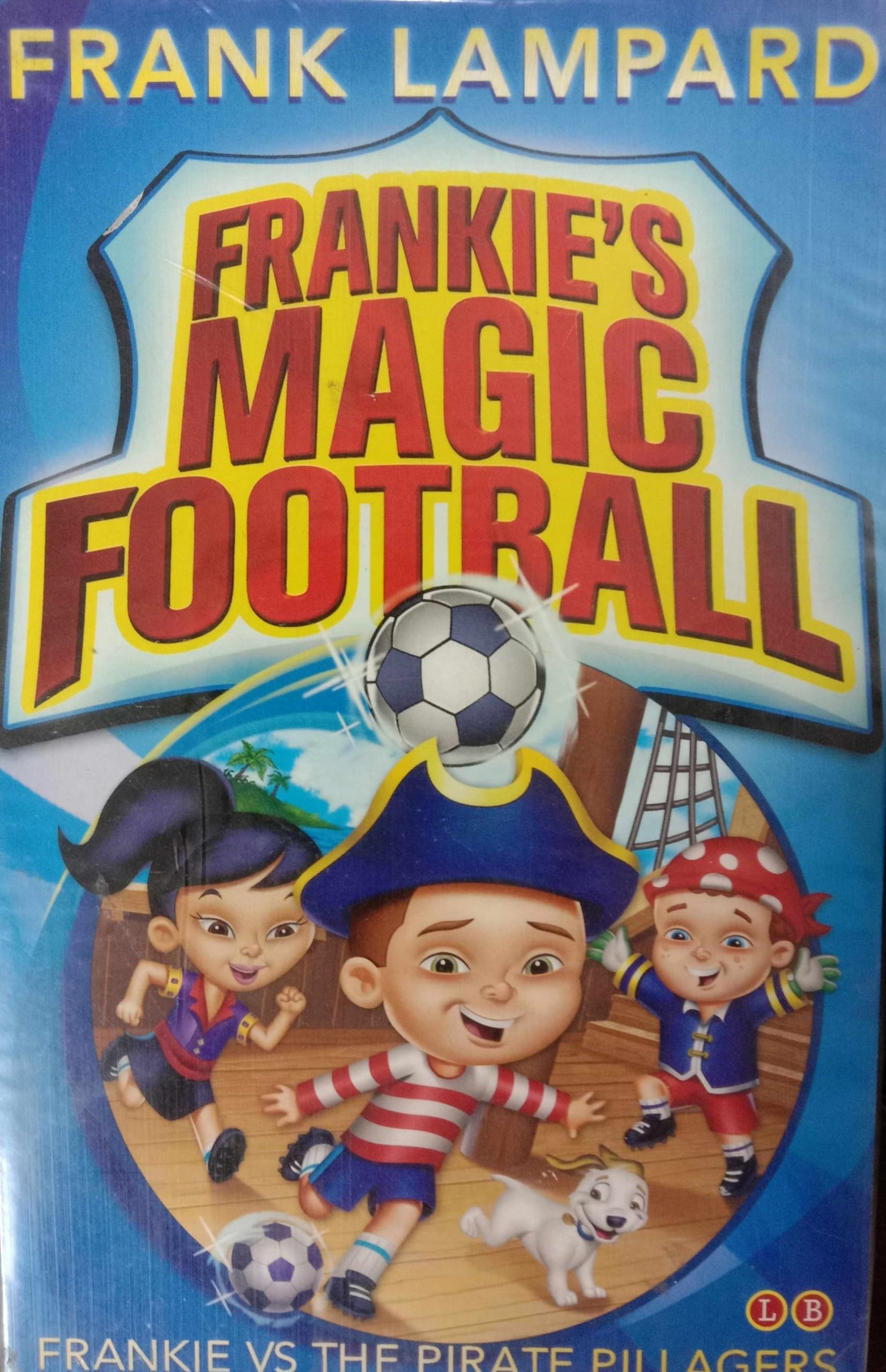 Frankie VS The Pirate Pillagers Frankies Magic Football Books