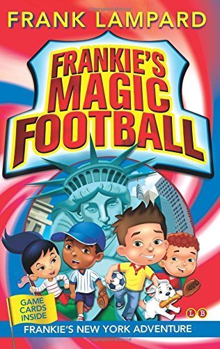 Frankie's New York Adventure (Frankie's Magic Football) by Lampard, Frank (2015) Paperback Books