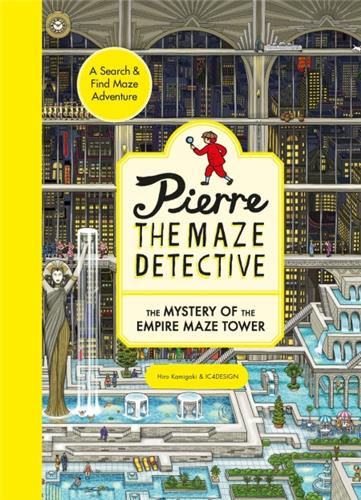 Pierre the Maze Detective : The Mystery of the Empire Maze Tower Novels & Short Stories