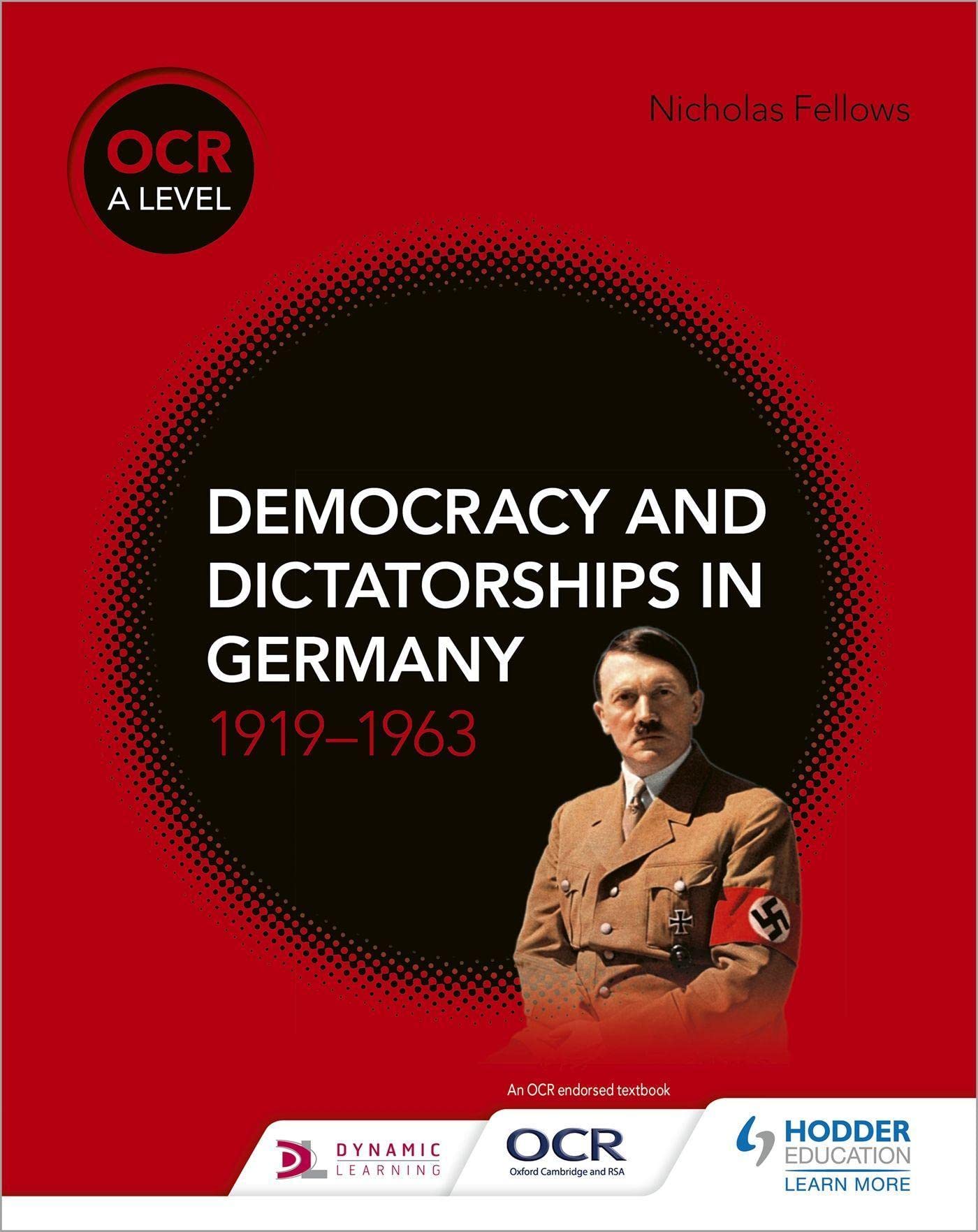 OCR A Level History: Democracy and Dictatorships in Germany 1919–63 Study Guides