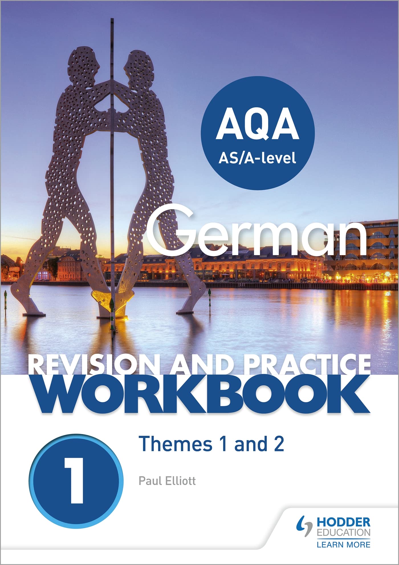 AQA A-level German Revision and Practice Workbook: Themes 1 and 2 Foreign Languages ​​& Dictionaries
