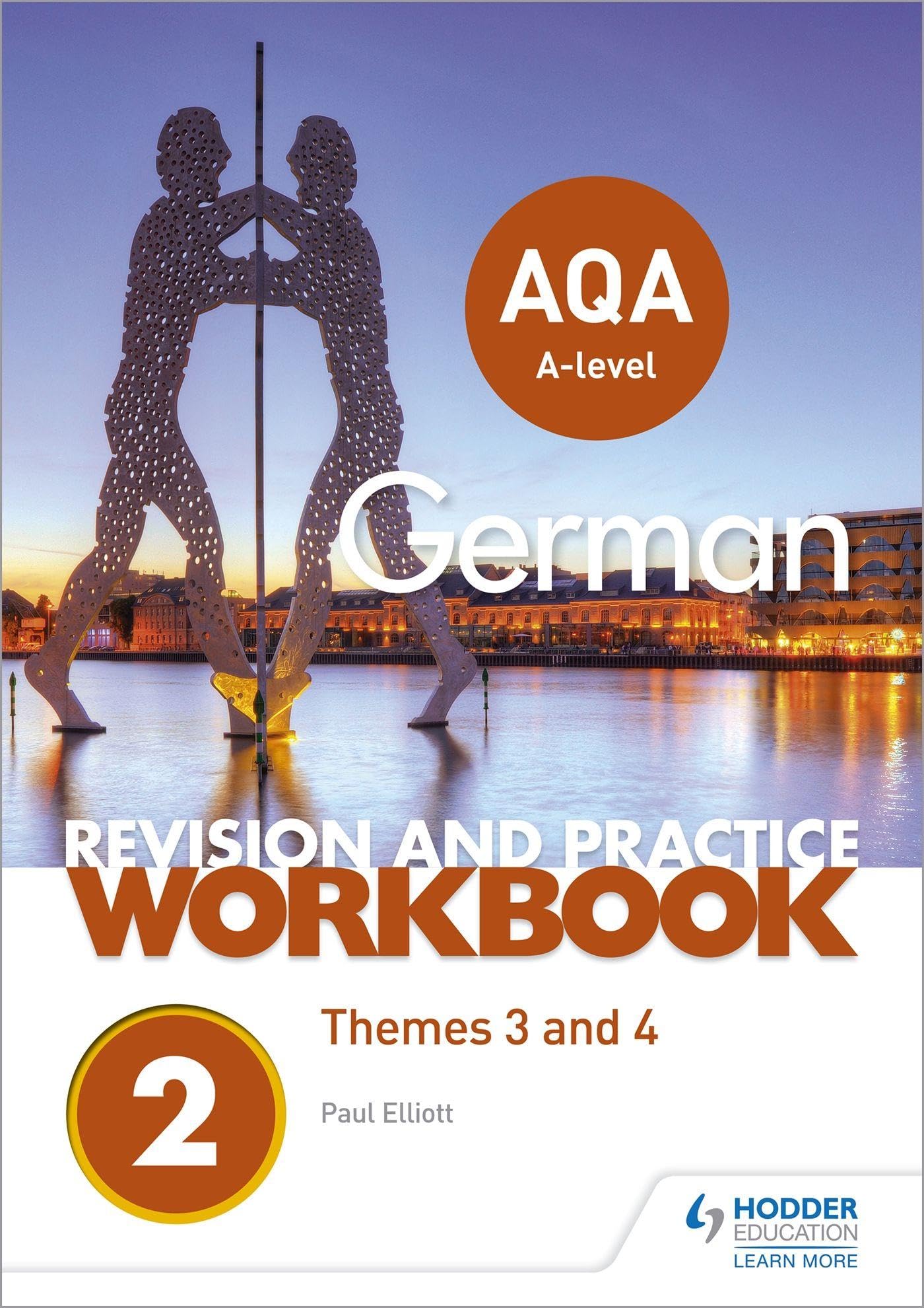 AQA A-level German Revision and Practice Workbook: Themes 3 and 4 book