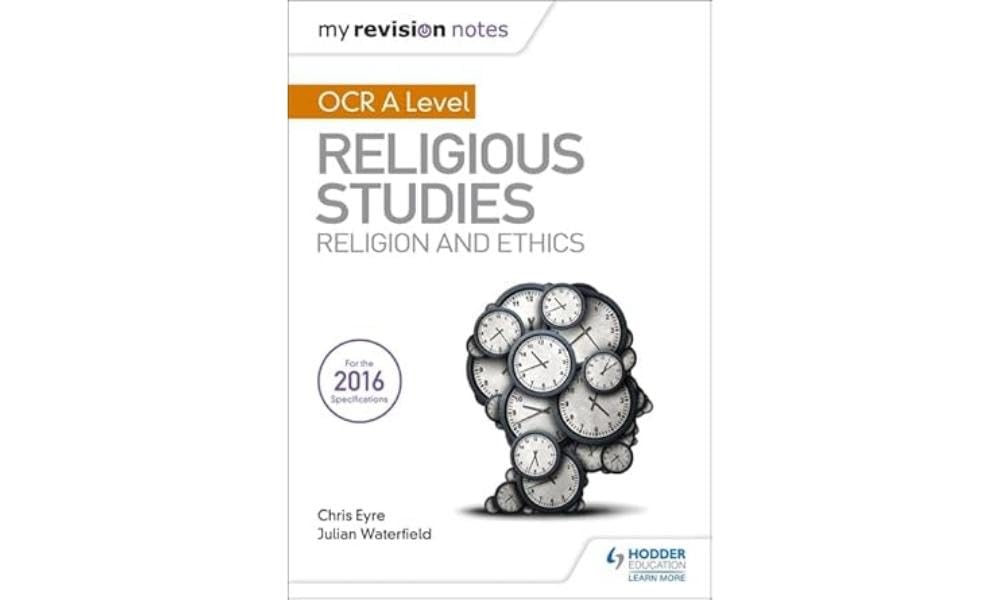 My Revision Notes OCR A Level Religious Studies: Religion and Ethics book