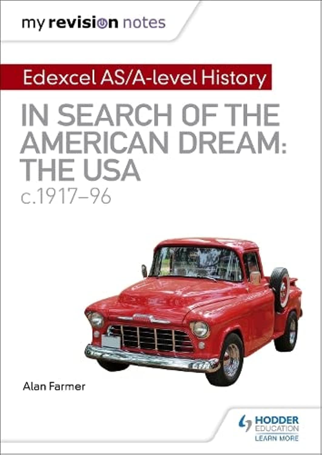 My Revision Notes: Edexcel AS/A-level History: In search of the American Dream: the USA, c1917–96 book