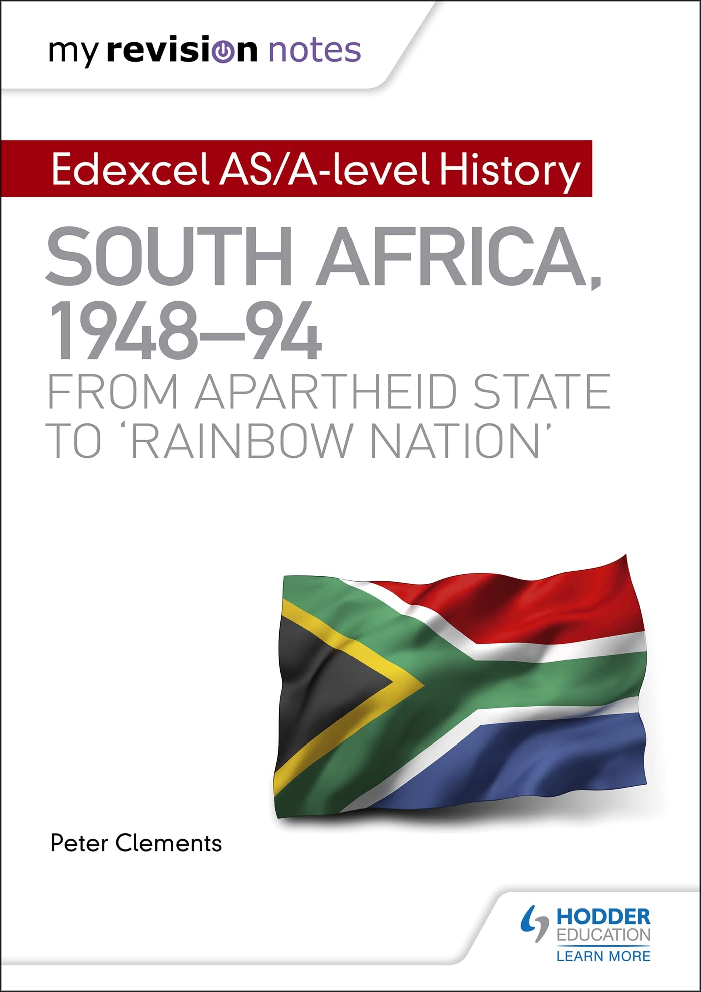 My Revision Notes: Edexcel AS/A-level History South Africa, 1948–94: from apartheid state to 'rainbow nation' book