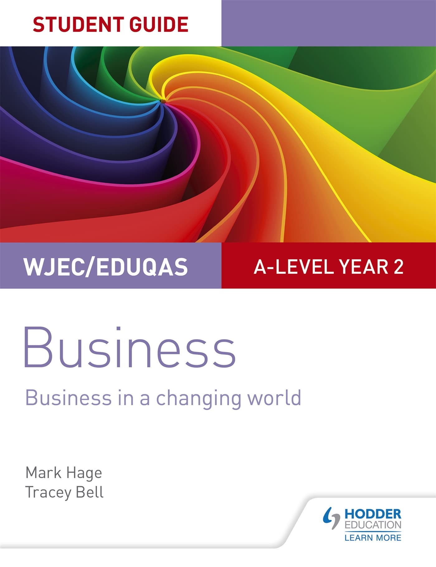 WJEC/Eduqas A-level Year 2 Business Student Guide 4: Business in a Changing World book