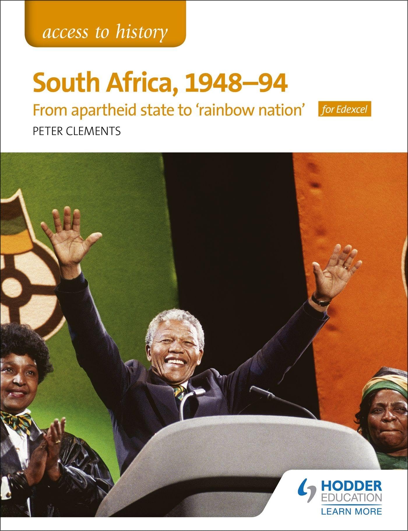 Access to History: South Africa, 1948–94: from apartheid state to 'rainbow nation' for Edexcel Study Guides
