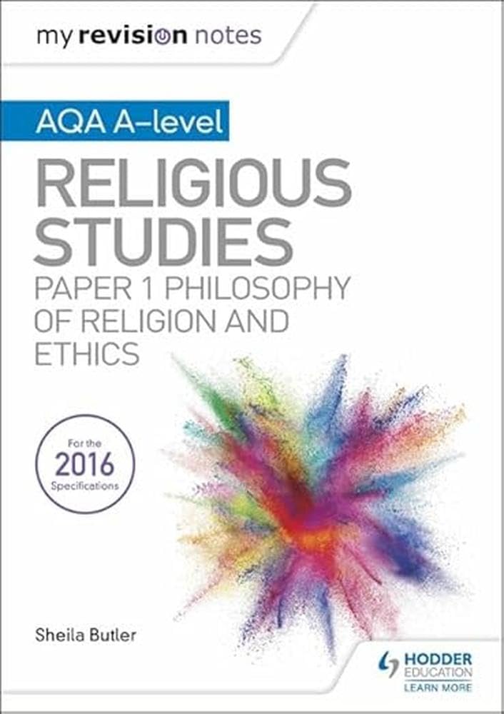 My Revision Notes AQA A-level Religious Studies: Paper 1 Philosophy of religion and ethics Study Guides
