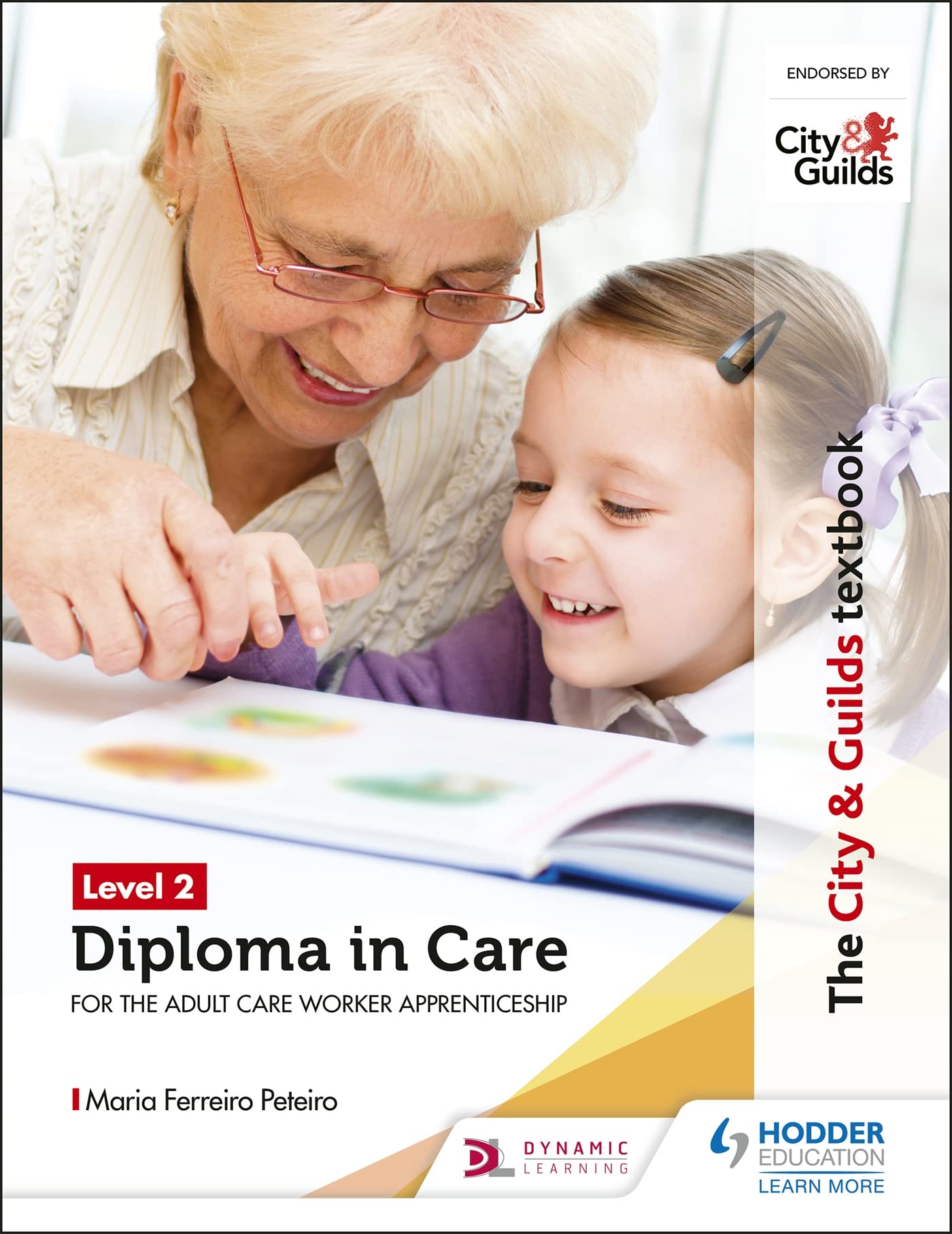 The City & Guilds Textbook Level 2 Diploma in Care for the Adult Care Worker Apprenticeship book