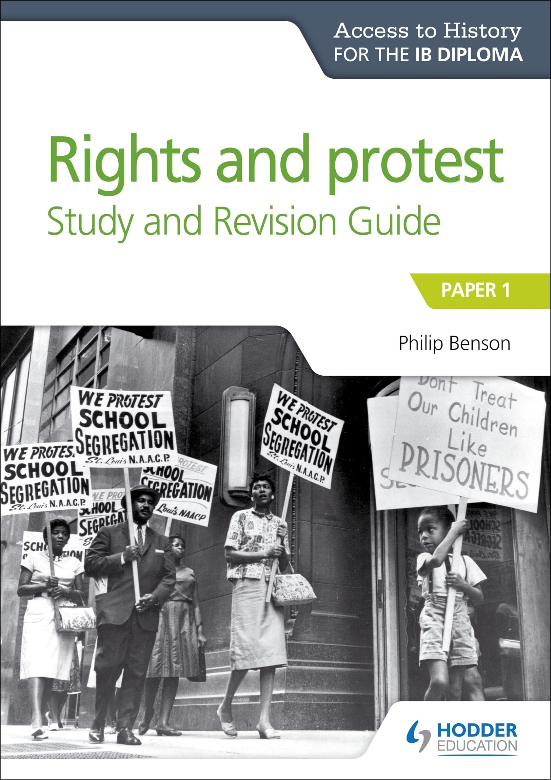 Access to History for the IB Diploma Rights and protest Study and Revision Guide: Paper 1 Study Guides