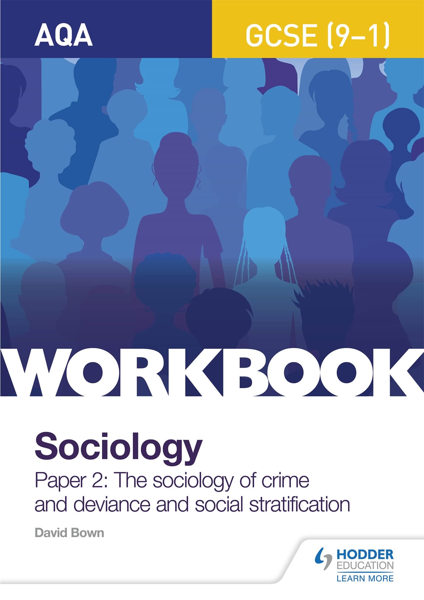 AQA GCSE (9-1) Sociology Workbook Paper 2: The sociology of crime and deviance and social stratification Social Sciences