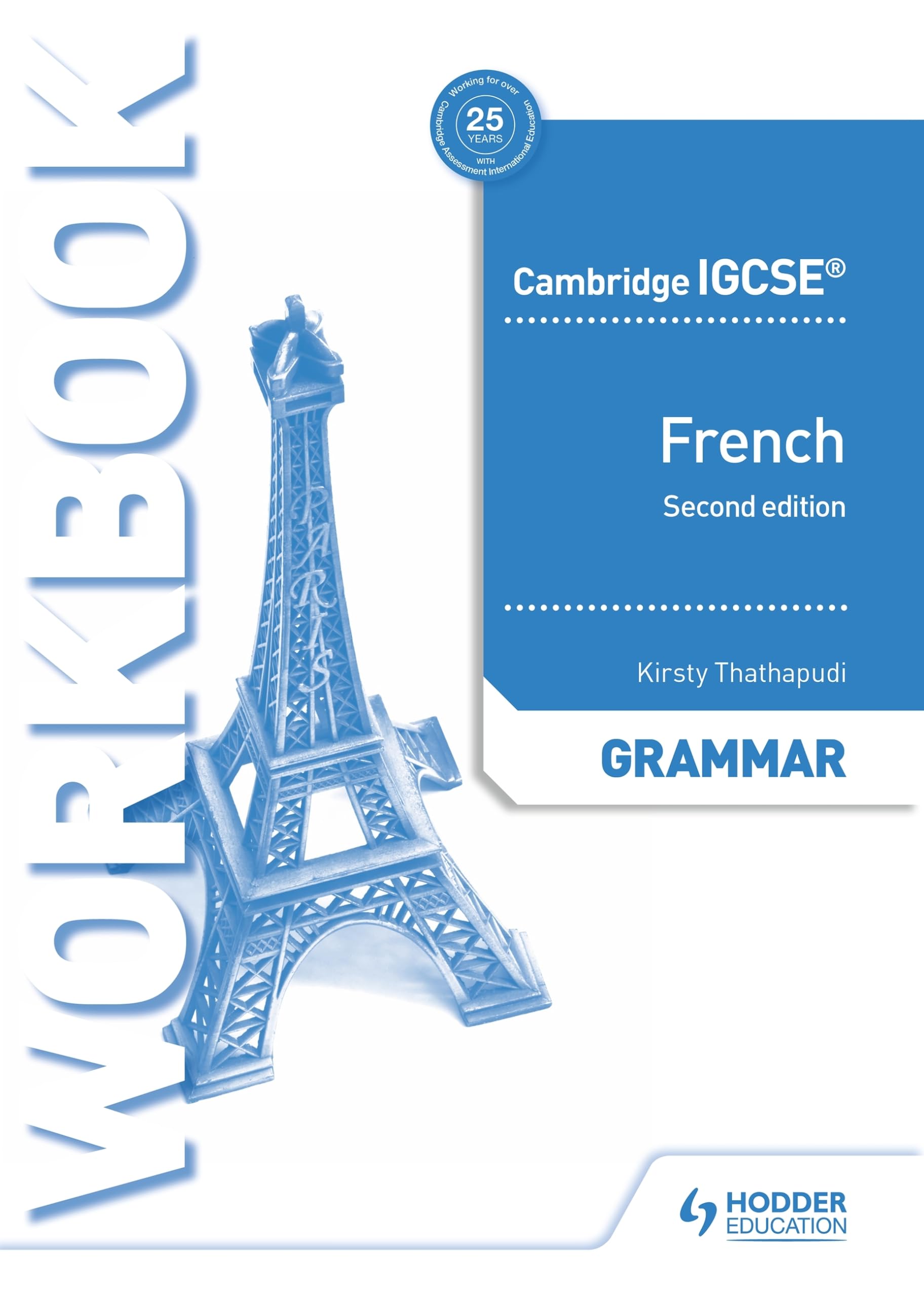 Cambridge IGCSE™ French Grammar Workbook Second Edition: Hodder Education Group Foreign Languages ​​& Dictionaries