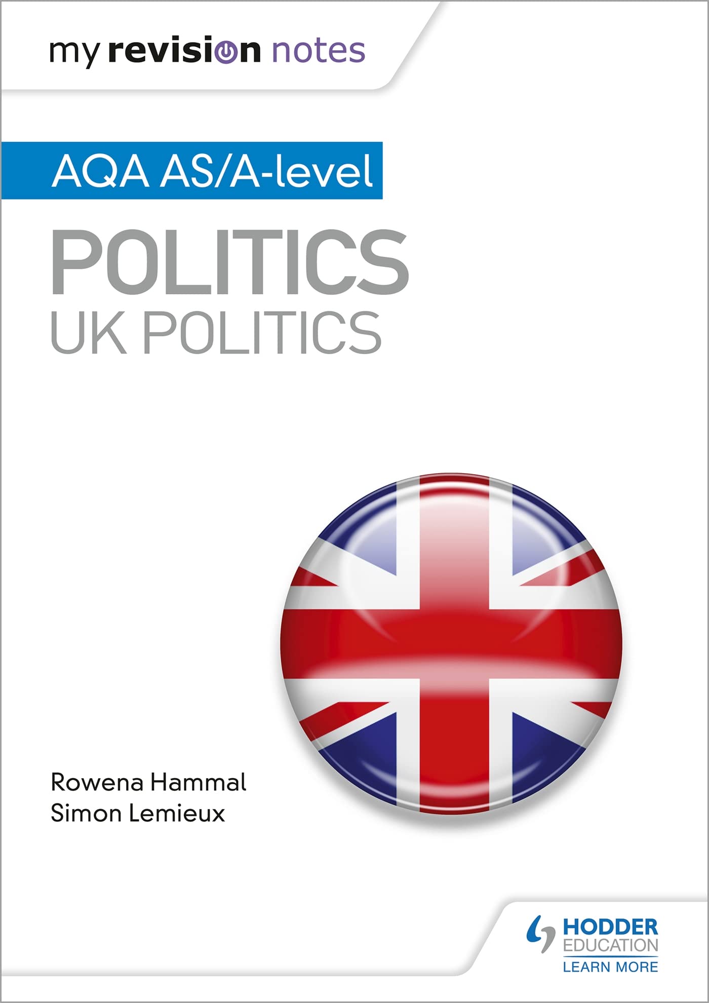 My Revision Notes: AQA AS/A-level Politics: UK Politics Study Guides